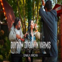 Duydum Düğünün Varmış­­