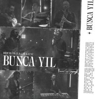 Bunca Yıl