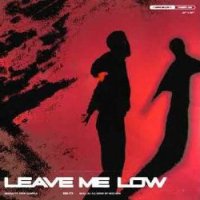 Leave Me Low