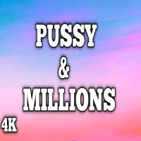 Pussy  Millions