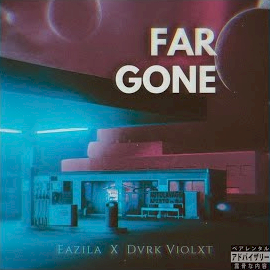 Far Gone