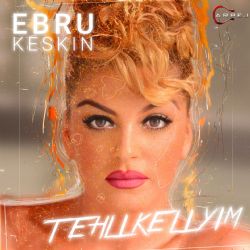 Tehlikeliyim