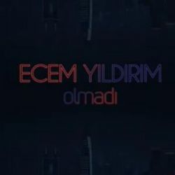 Olmadı
