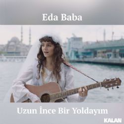 Uzun İnce Bir Yoldayım