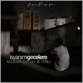 İsyanım Gecelere