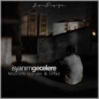 İsyanım Gecelere