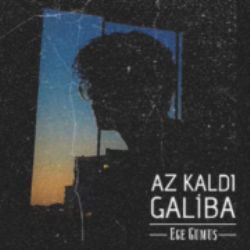 Az Kaldı Galiba