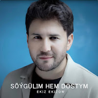 Söygülim Hem Dostym