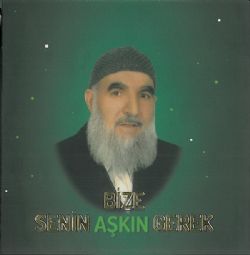 Bize Senin Aşkın Gerek