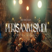 Perişanım Şimdi