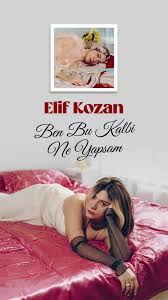 Ben Bu Kalbi Ne Yapsam