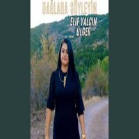 Dağlara Söyleyin