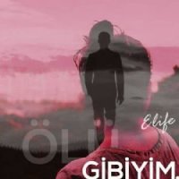 Ölü Gibiyim