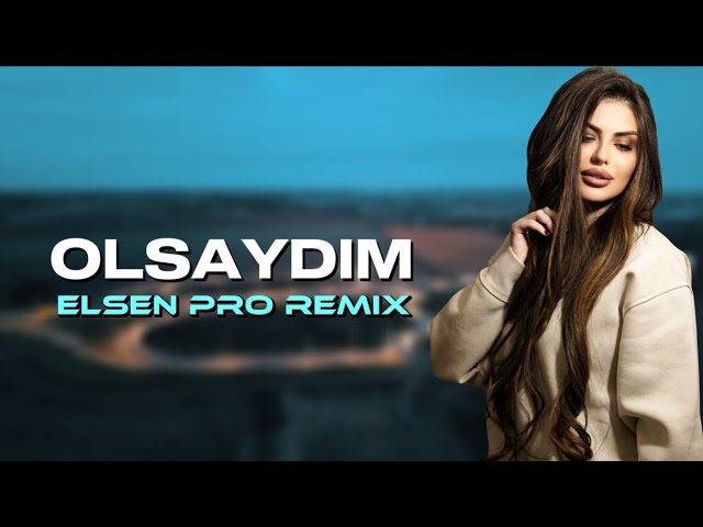 Olsaydım