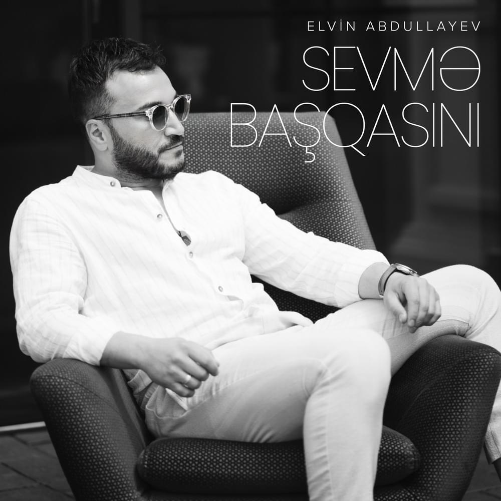 Sevme Başqasını