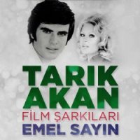 Tarık Akan Film Şarkıları