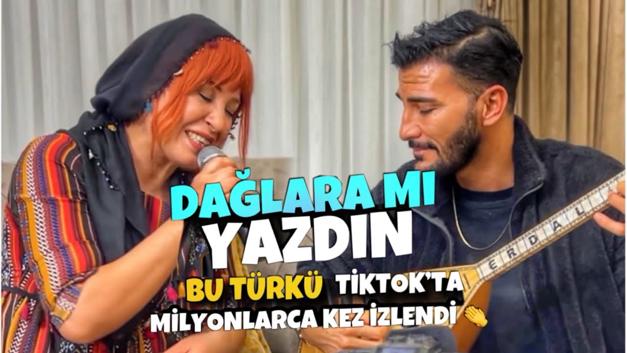 Dağlara mı Yazdın
