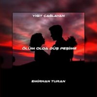 Ölüm Olda Düş Peşime