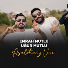 Asaletimiz Var
