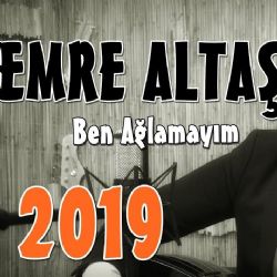Ben Ağlamayım