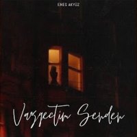 Vazgeçtim Senden