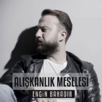 Alışkanlık Meselesi