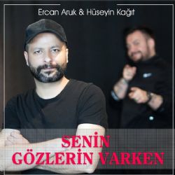 Senin Gözlerin Varken