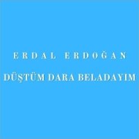 Düştüm Dara Beladayım