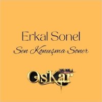 Sen Konuşma Soner