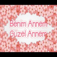 Benim Güzel Annem