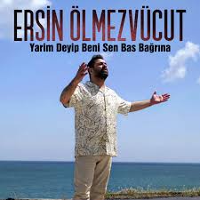Yarim Deyip Beni Bas Bağrına