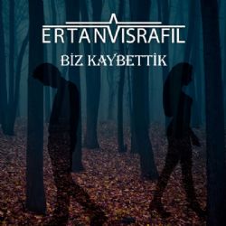 Biz Kaybettik
