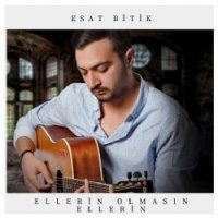 Ellerin Olmasın Ellerin