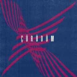 Çürüdüm