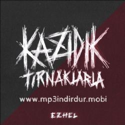 Kazıdık Tırnaklarla