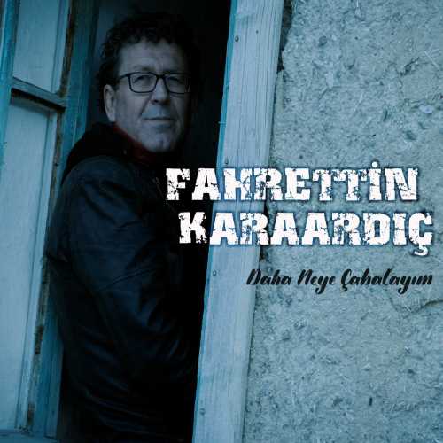 Daha Neye Çabalıyım