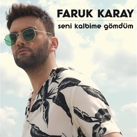 Seni Kalbime Gömdüm