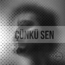 Çünkü Sen