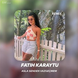 Asla Senden Vazgeçmem