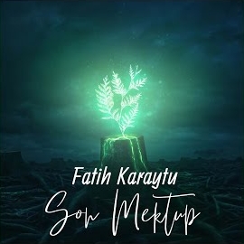 Son Mektup