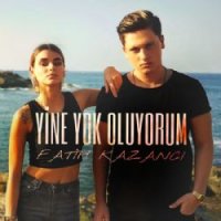 Yine Yok Oluyorum