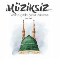 Veliler İçinde Şahsın Sultansın