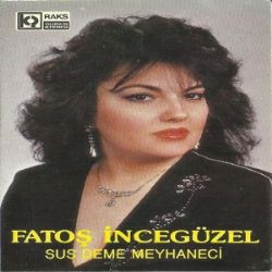 Sus Deme Meyhaneci