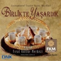Birlikte Yaşardık