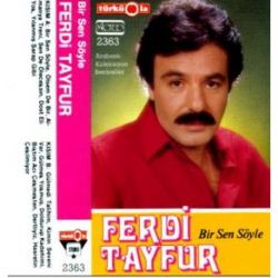 Bir Sen Söyle