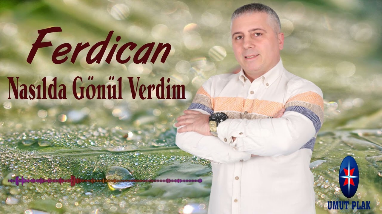 Nasılda Gönül Verdim
