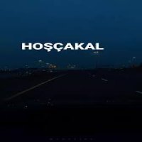 Hoşçakal