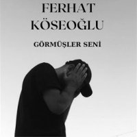Görmüşler Seni