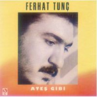 Ateş Gibi