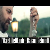 Babam Gelmedi